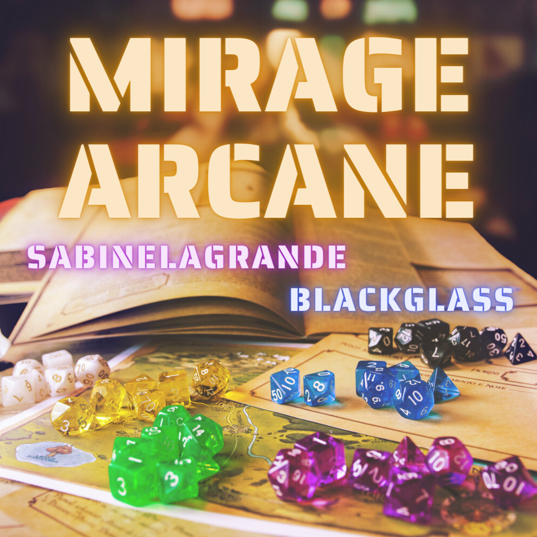 Mirage Arcane blackglass, sabinelagrande Critical Role (Web Series) [Archive of Our Own]